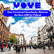 Stay Connected Effortlessly in Poland with Voye Global’s eSIM Poland