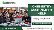 Solve, Learn, and Excel with Chemistry Assignment Help | PPT