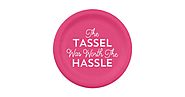 The Tassel Was Worth The Hassle Graduation | Pink Paper Plate