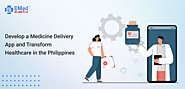 Develop a Medicine Delivery App and Transform Healthcare in the Philippines
