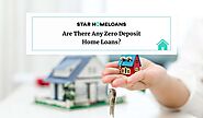 Are There Any Zero Deposit Home Loans?