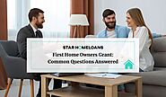 First Home Owners Grant: Common Questions Answered