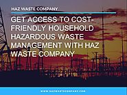Cost-Friendly Household Hazardous Waste Management |authorSTREAM