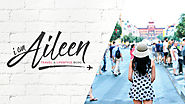 I am Aileen – Lifestyle & Travel Blog