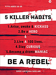 “5 Killer Habits: Be a Rebel”