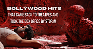 Bollywood Hits That Came Back to Theatres and Took the Box Office by Storm!
