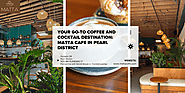 Your Go-To Coffee and Cocktail Destination: Matta Cafe in Pearl District