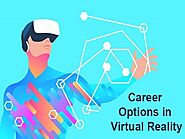 Career Options in Virtual Reality