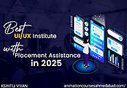 Best UI/UX Institutes with Placement Assistance in 2025