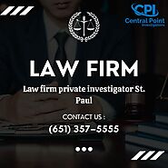 Expert Private Investigator Services for St. Paul Law Firms