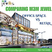 M3M Jewel Gurgaon: Retail vs. Office ROI