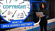 DMCA Ignored Hosting: Who Uses It and Why? - CybroHost blog