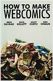 How to Make Webcomics Paperback – January 31, 2008