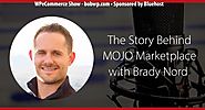 The Story Behind MOJO Marketplace with Brady Nord