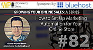 How to Set Up Marketing Automation for Your Online Store