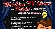 Benefits of Watching TV Shows and Movies in Improving Your English Vocabulary