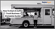 How to start a coffee truck business: Complete Guide in 2025 - RestroFood