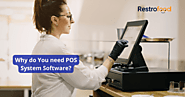 Why do You need POS System Software?