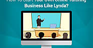 Lynda Clone Script: How To Start Your Own Online Tutoring Business Like Lynda?