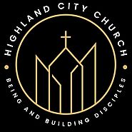 Highland City Church Ellijay – Transform Your Faith Today!