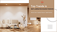 Top Trends in MDF Laminated Board Finishes for 2025