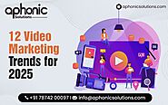 12 Video Marketing Trends for 2025.