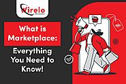 What is Marketplace: Everything You Need to Know! | Wirelo