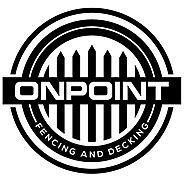 OnPoint Fencing and Decking | Portland OR