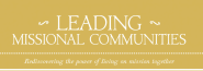 Leading Missional Communities