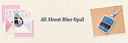 Blue Opal History, Meaning, Symbolism, Healing Properties & More