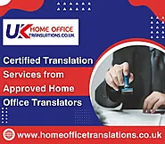 Certified Translation for the Home Office in UK