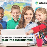 The impact of communication between teachers and students