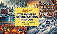 Top Winter Holiday Destinations in India: A Complete Travel Guide 2025 | Trip Guru Go