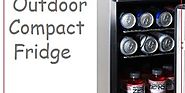 Top 10 Best Outdoor Compact Refrigerator Reviews