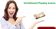 Installment Cash Loans – Helpful Financial Solution For Emergency Situation