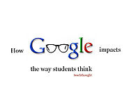 How Google Impacts The Way Students Think