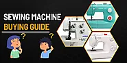 Sewing Machine Buying Guide