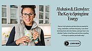 Hydration & Electrolytes: The Key to Springtime Energy - NewsBreak