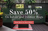 Save up to 50% on Indoor and Outdoor Rugs