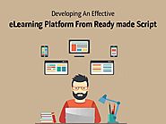 Developing An Effective e-Learning Platform From Ready-Made Script
