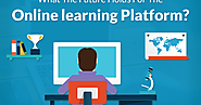 What the Future Holds For the Online learning Platform?