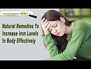 Natural Remedies To Increase Iron Levels In Body Effectively