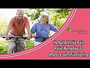 Herbal Arthritis Pain Relief Remedies To Improve Joint Functioning Naturally