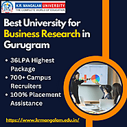 Why K.R. Mangalam University is the Best University for Business Research in Gurugram?