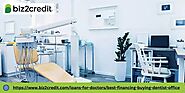 The Best Financing for Buying a Dentist’s Office
