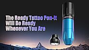The Ready Tattoo Pen – WormholeTattoo