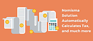 Nomisma Solution automatically calculates tax, and much more