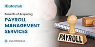 Essential Benefits of Professional Payroll Management Services