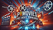 PRMovies Proxy | Prmovies Movie Download Watch Online 2025