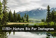 1150+ Nature Bio For Instagram (2025)